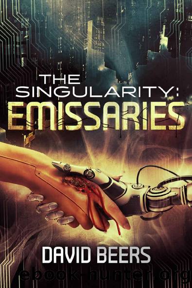 The Singularity: Emissaries: (The Singularity 37) by David Beers