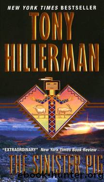 The Sinister Pig - 15 by Tony Hillerman