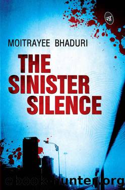 The Sinister Silence by Moitrayee Bhaduri
