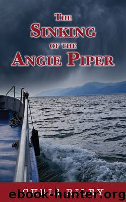 The Sinking of the Angie Piper by Chris Riley