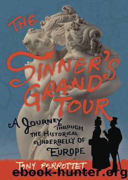 The Sinner's Grand Tour by Tony Perrottet