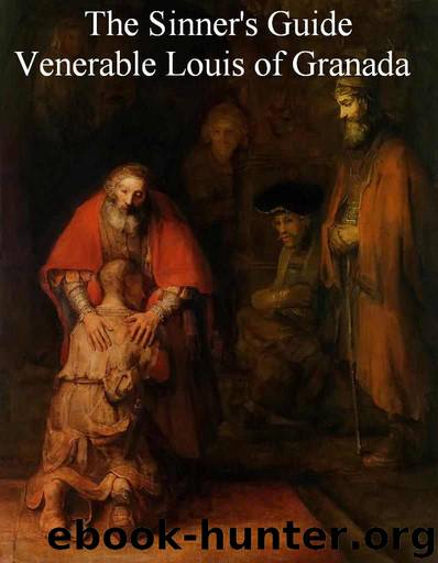 The Sinner's Guide by Venerable Louis of Granada