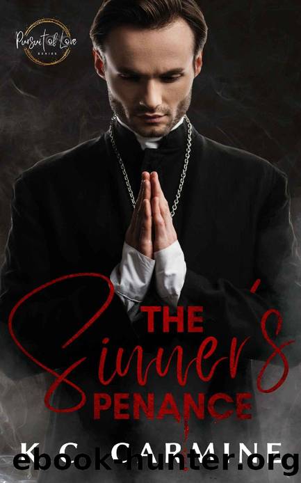 The Sinner's Penance: MM Contemporary Romance (Pursuit of Love) by K.C. Carmine