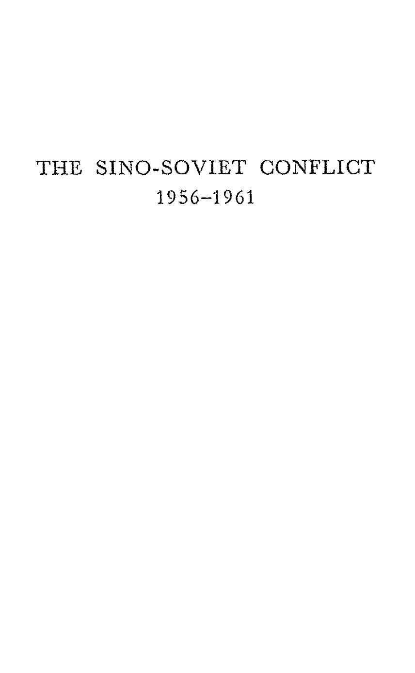 The Sino-soviet Conflict 1956 1961 by DONALD S. ZAGORIA