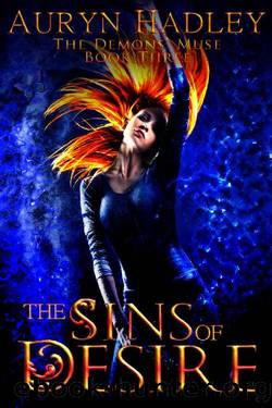 The Sins of Desire: A Reverse Harem Paranormal Romance (The Demons' Muse Book 3) by Auryn Hadley