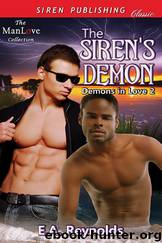 The Siren's Demon [Demons in Love 2] (Siren Publishing Classic ManLove) by E.A. Reynolds