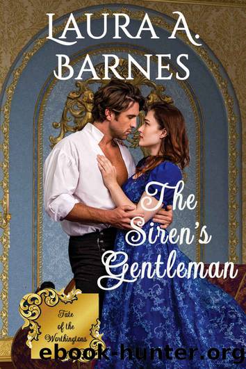The Siren's Gentleman (Fate of the Worthingtons, #4) by Barnes Laura A