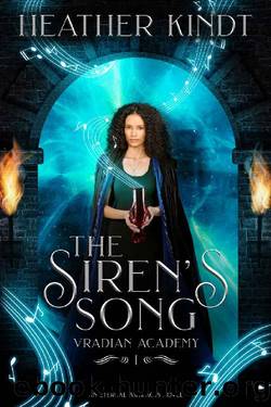 The Siren's Song (The Vradian Academy Book 1) by Heather Kindt