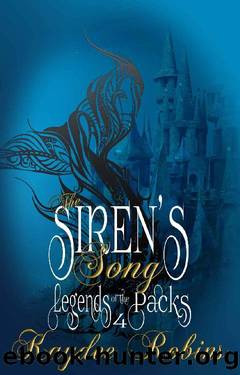 The Siren's Song: MM Mpreg Little Mermaid Story (Legends of the Packs Book 4) by Kaydee Robins