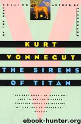 The Sirens Of Titan by Kurt Vonnegut