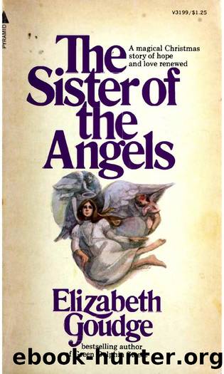 The Sisster of the Angels (1973) by Elizabeth Goudge