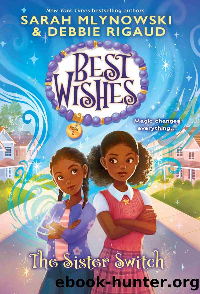 The Sister Switch (Best Wishes #2) by Sarah Mlynowski