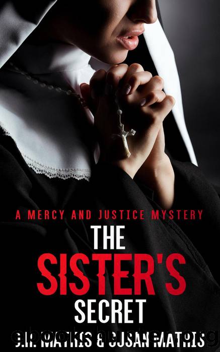 The Sister's Secret by J. R. Mathis & Susan Mathis