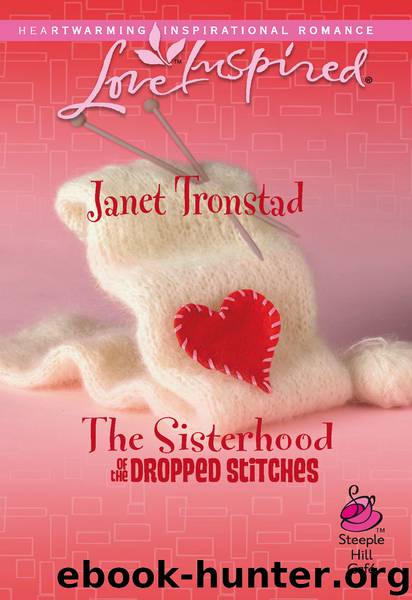 The Sisterhood of the Dropped Stitches by Janet Tronstad