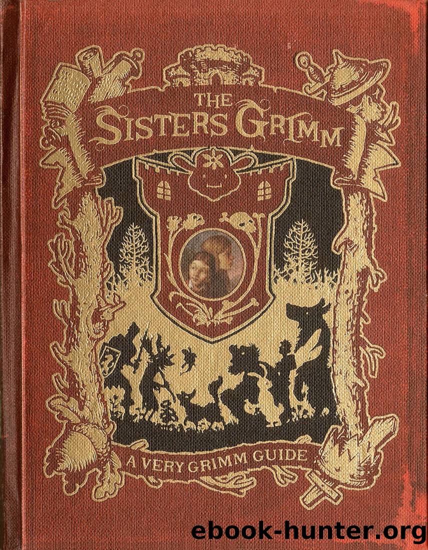 The Sisters Grimm: A Very Grimm Guide by Michael Buckley