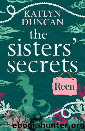 The Sisters' Secrets_Reen by Katlyn Duncan