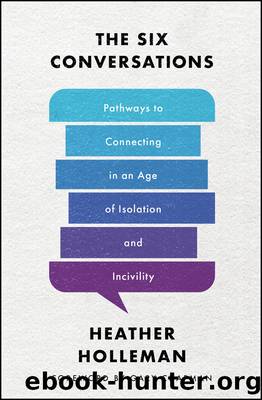 The Six Conversations by Heather Holleman