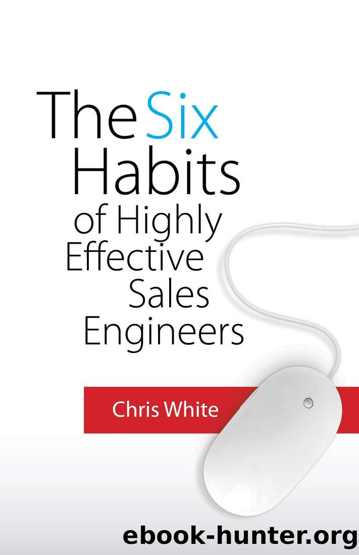 The Six Habits of Highly Effective Sales Engineers by Chris White
