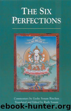 The Six Perfections: An Oral Teaching by Geshe Sonam Rinchen