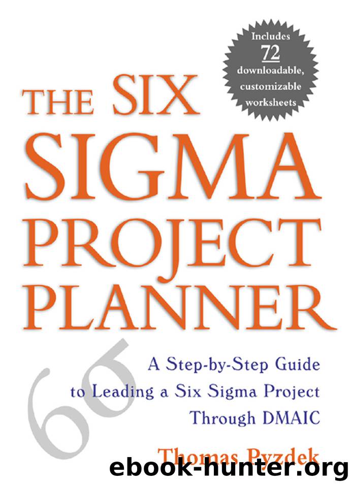 The Six Sigma Project Planner by Thomas Pyzdek