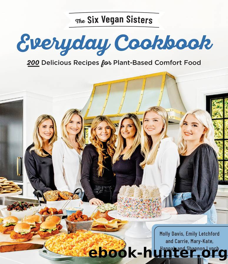 The Six Vegan Sisters Everyday Cookbook by Six Vegan Sisters