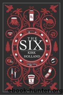 The Six by Kirk Holland