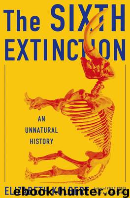 The Sixth Extinction by Elizabeth Kolbert