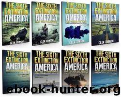 The Sixth Extinction: America (Omnibus Edition | Books 1 – 8) by Johnson Glen