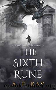 The Sixth Rune: A Fantasy LitRPG Adventure (Divine Apostasy Book 6) by A. F. Kay