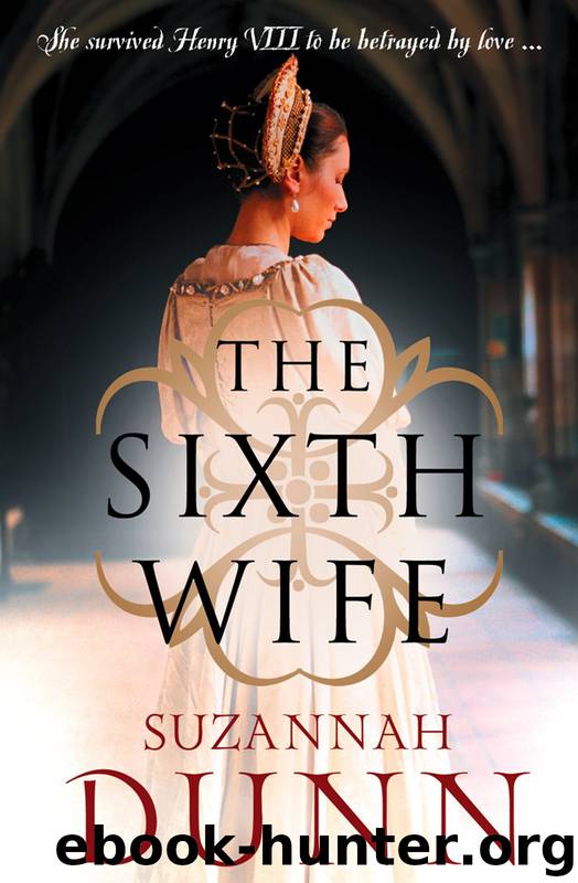 The Sixth Wife by Suzannah Dunn