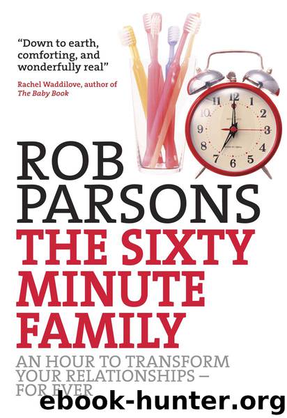 The Sixty Minute Family by Rob Parsons