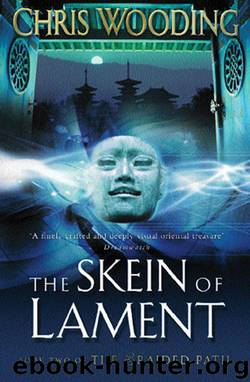 The Skein Of Lament: Book Two of the Braided Path (bk. 2) by Wooding Chris
