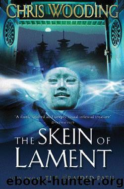 The Skein of Lament by Chris Wooding