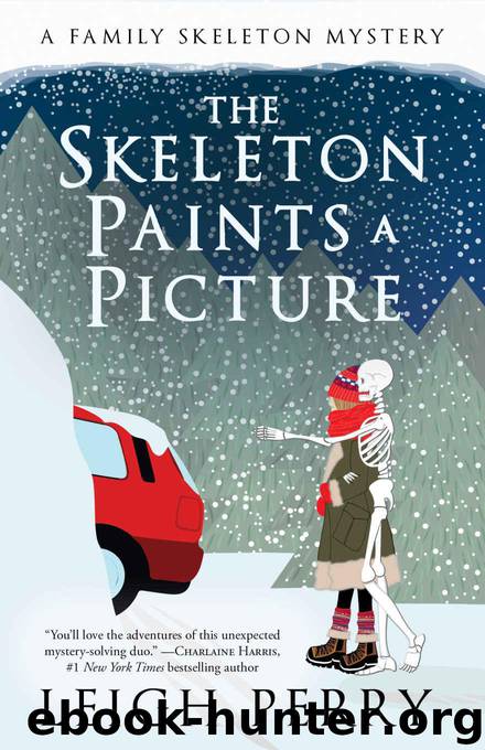 The Skeleton Paints a Picture: A Family Skeleton Mystery (#4) by Leigh Perry