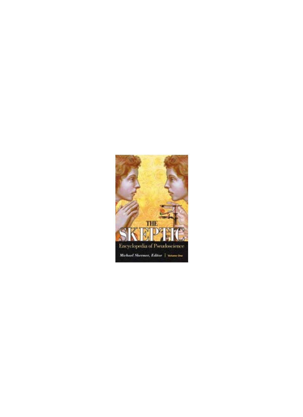 The Skeptic Encyclopedia of Pseudoscience by Unknow