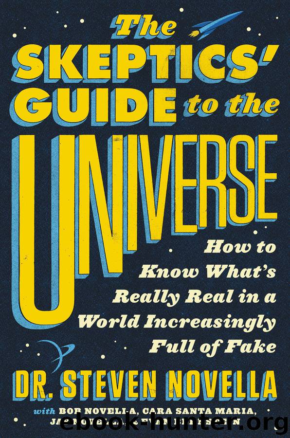 The Skeptics' Guide to the Universe by Steven Novella & Bob Novella & Cara Santa Maria & Jay Novella & Evan Bernstein