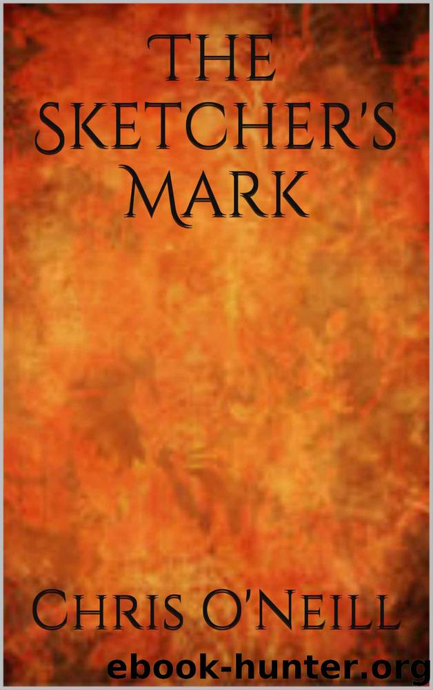 The Sketcher's Mark (Lara McBride Thrillers Book 1) by Chris O'Neill