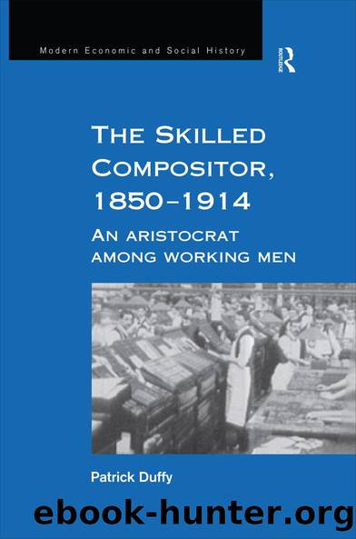 The Skilled Compositor, 1850â1914 by Patrick Duffy