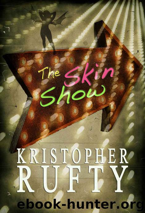 The Skin Show by Kristopher Rufty