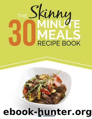The Skinny 30 Minute Meals Recipe Book by Cook Nation