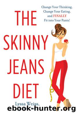 The Skinny Jeans Diet by Lyssa Weiss