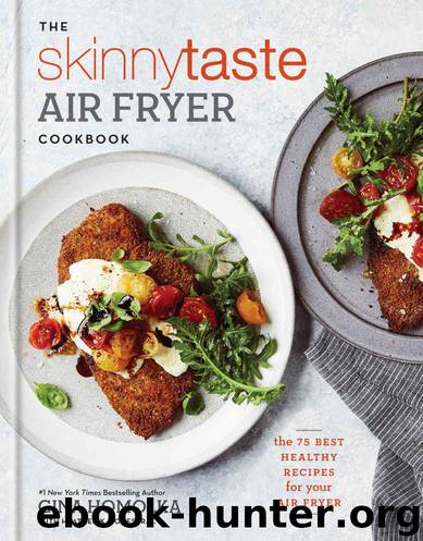 The Skinnytaste Air Fryer Cookbook by Homolka Gina & Jones Heather K