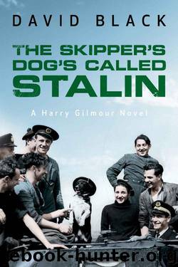 The Skipper's Dog's Called Stalin by David Black