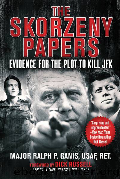 The Skorzeny Papers by Ralph Ganis