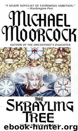 The Skrayling Tree by Michael Moorcock
