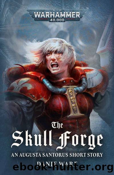 The Skull Forge by Danie Ware
