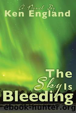 The Sky Is Bleeding by Ken W. England