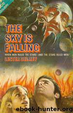 The Sky Is Falling by Lester del Rey