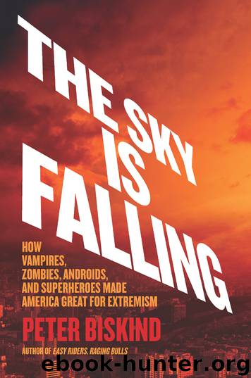 The Sky Is Falling by Peter Biskind