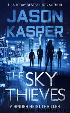 The Sky Thieves (Spider Heist Thrillers Book 2) by Jason Kasper